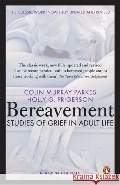 Bereavement (4th Edition): Studies of Grief in Adult Life ColinMurray Parkes 9780141049410  - książka