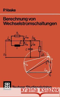 Berechnung Von Wechselstromschaltungen Vaske, Paul 9783519300656 Vieweg+teubner Verlag - książka