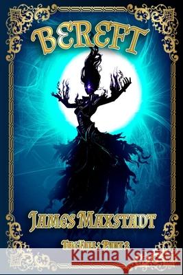 Bereft James Maxstadt 9798502683487 Independently Published - książka