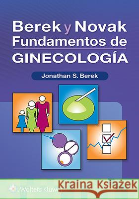 Berek Y Novak. Fundamentos de Ginecología Berek, Jonathan S. 9788418257179 LWW - książka