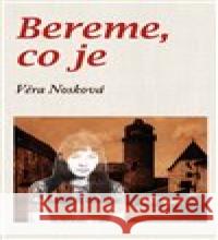 Bereme, co je Věra Nosková 9788087373903 Klika - książka