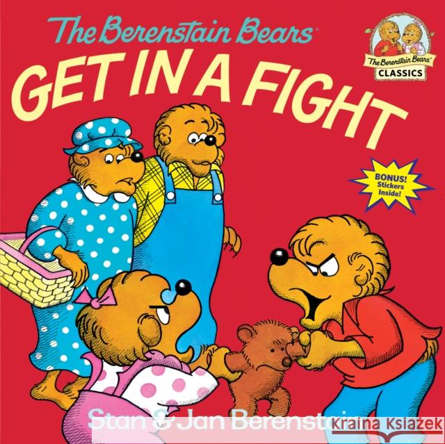 Berenstain Bears Get In A Fight Stan Berenstain Jan Berenstain 9780394851327 Random House Books for Young Readers - książka