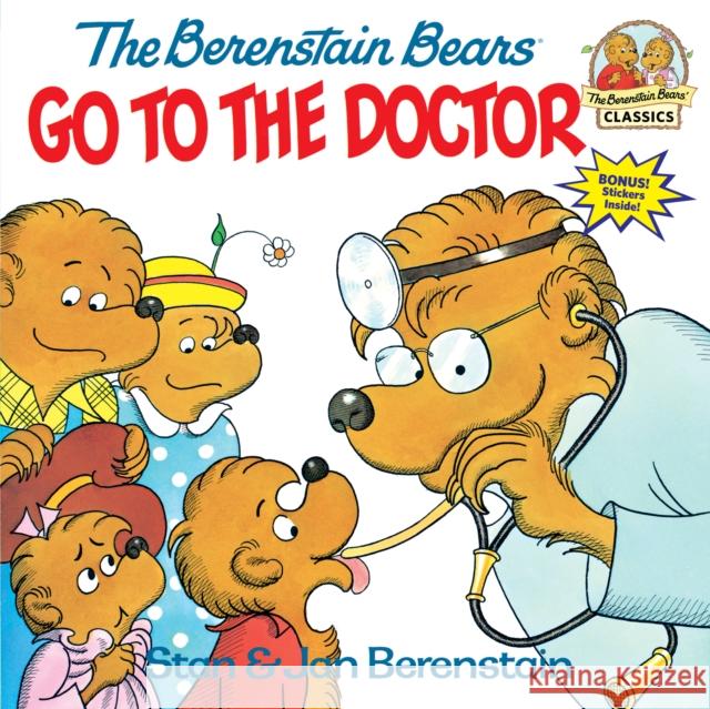 Berenstain Bears Go To The Doctor Stan Berenstain Jan Berenstain 9780394848358 Random House Children's Books - książka