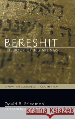 Bereshit, The Book of Beginnings David B Friedman, Rabbi John Fischer 9781498253826 Wipf & Stock Publishers - książka