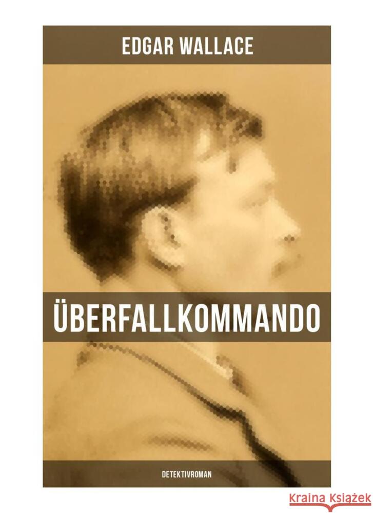 Überfallkommando (Detektivroman) Wallace, Edgar 9788027254606 Musaicum Books - książka