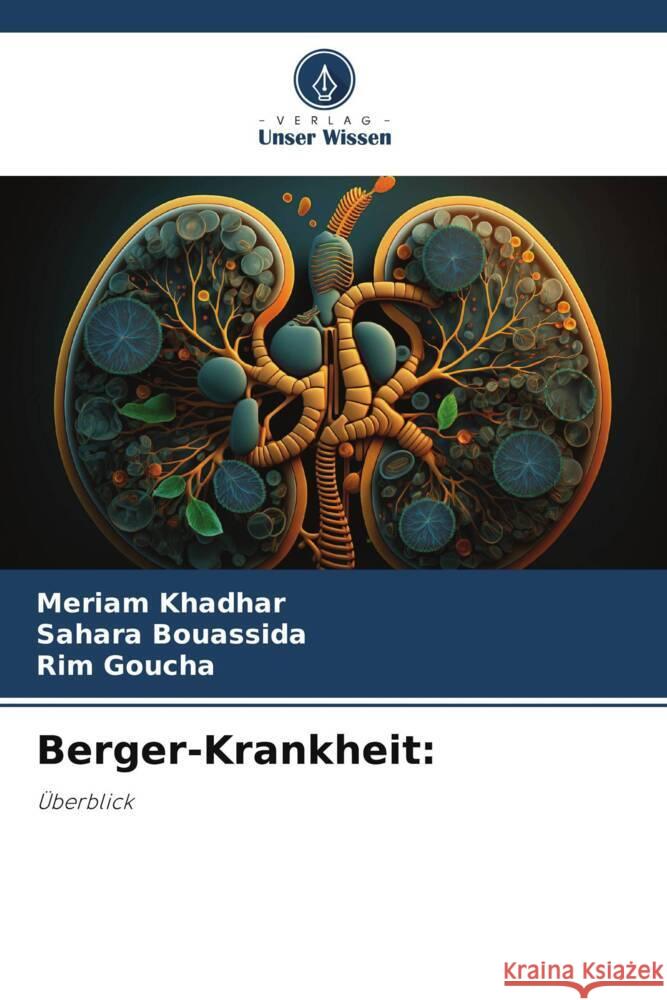 Berger-Krankheit: Khadhar, Meriam, Bouassida, Sahara, Goucha, Rim 9786208245764 Verlag Unser Wissen - książka