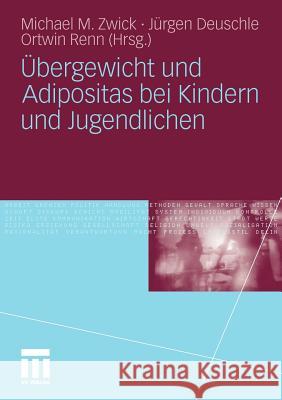 Übergewicht Und Adipositas Bei Kindern Und Jugendlichen Zwick, Michael 9783531175683 VS Verlag - książka