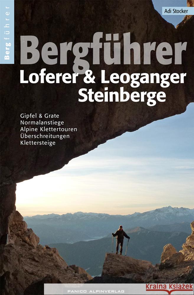 Bergführer Loferer und Leoganger Steinberge Stocker, Adi 9783956111792 Panico Alpinverlag - książka