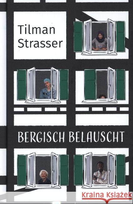 Bergisch belauscht Strasser, Tilman 9783968470276 Bergischer Verlag - książka