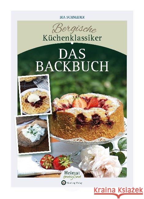 Bergische Küchenklassiker - Das Backbuch Schneider, Ira 9783831330188 Wartberg - książka