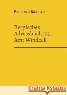 Bergisches Adressbuch 1731 Amt Windeck Franz Josef Burghardt 9783757828707 Bod - Books on Demand - książka