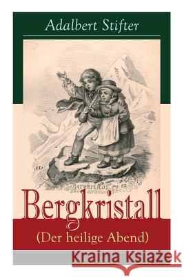 Bergkristall (Der heilige Abend) Adalbert Stifter 9788027318452 e-artnow - książka
