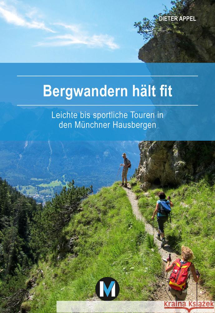 Bergwandern hält fit Appel, Dieter 9783910425040 MünchenVerlag Reise - książka