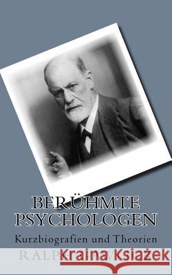 Berühmte Psychologen: Kurzbiografien und Theorien Gawlick, Ralph 9781500338305 Createspace - książka