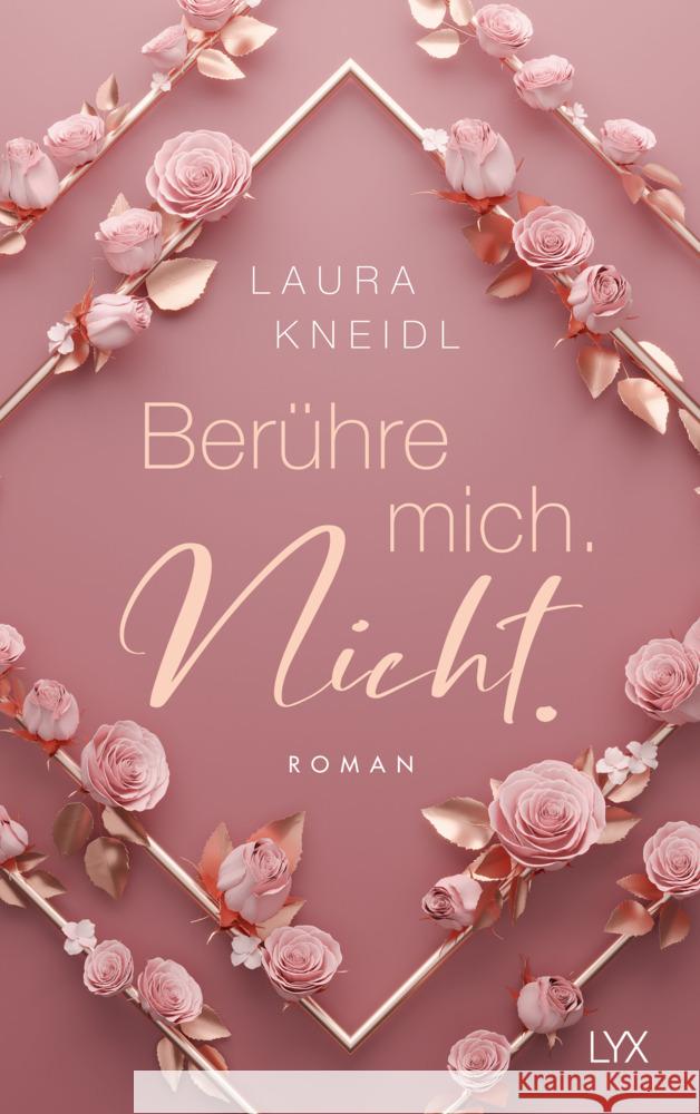 Berühre mich. Nicht.: Special Edition Kneidl, Laura 9783736319936 LYX - książka