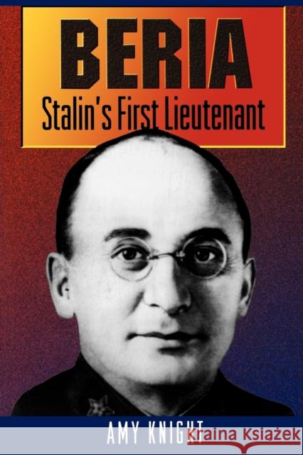 Beria: Stalin's First Lieutenant Knight, Amy 9780691010939  - książka