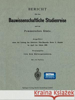 Bericht Über Eine Bauwissenschaftliche Studienreise Nach Der Pommerschen Küste Hagen, L. 9783662391167 Springer - książka