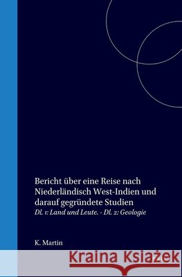Bericht ?ber Eine Reise Nach Niederl?ndisch West-Indien Und Darauf Gegr?ndete Studien Johann Karl Ludwig Martin 9789004568365 Brill - książka