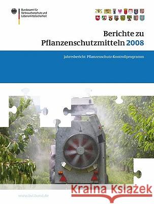 Berichte zu Pflanzenschutzmitteln 2008: Jahresbericht 2008 Peter Brandt 9783034602570 Birkhauser Verlag AG - książka