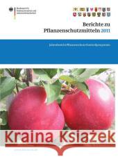 Berichte Zu Pflanzenschutzmitteln 2011: Jahresbericht Pflanzenschutz-Kontrollprogramm Dombrowski, Saskia 9783034805391 Springer - książka