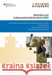 Berichte Zur Lebensmittelsicherheit 2005: Nationaler Rückstandskontrollplan Für Lebensmittel Tierischen Ursprungs; Inspektionsbericht; Bericht Zum Sch Brandt, Peter 9783764384029 Birkhauser Basel - książka