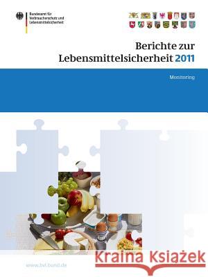 Berichte zur Lebensmittelsicherheit 2011: Monitoring Saskia Dombrowski 9783034805797 Springer Basel - książka