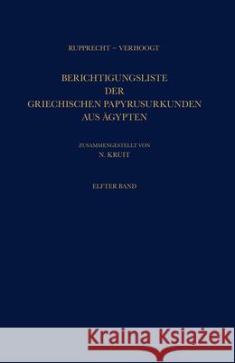 Berichtigungsliste Der Griechischen Papyrusurkunden Aus Ägypten Rupprecht 9789004121416 Brill Academic Publishers - książka