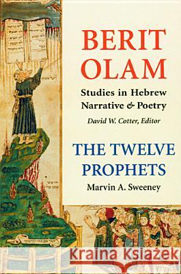 Berit Olam: The Twelve Prophets: Volume 1: Hosea, Joel, Amos, Obadiah, Jonahvolume 1 Sweeney, Marvin A. 9780814650950 Liturgical Press - książka