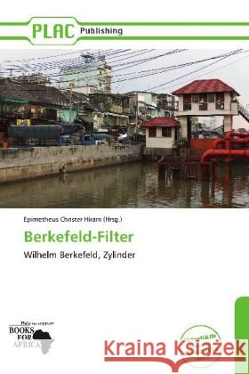 Berkefeld-Filter  9786138506157 PlacPublishing - książka