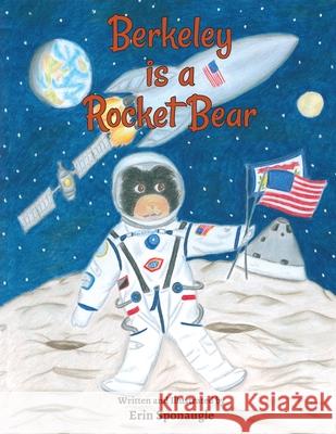 Berkeley is a Rocket Bear Erin L. Sponaugle 9780578373164 Next Chapter PR - książka