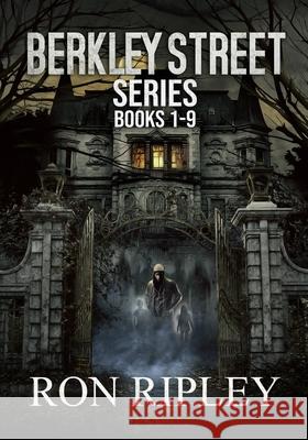 Berkley Street Series Books 1 - 9 Scare Street, Ron Ripley, Emma Salam 9781724549648 Createspace Independent Publishing Platform - książka