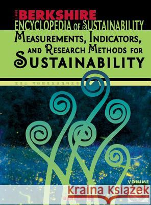 Berkshire Encyclopedia of Sustainability 6/10: Measurements, Indicators, and Research Methods for Sustainability Ian Spellerberg And Others                               Daniel S. Fogel 9781933782409 Berkshire Publishing Group LLC - książka