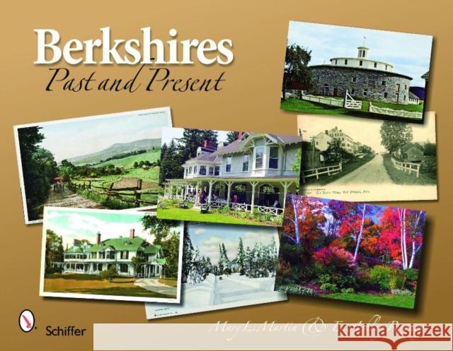 Berkshires: Past and Present Mary L. Martin E. Ashley Rooney 9780764331336 Schiffer Publishing - książka
