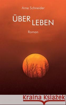 ?berLeben Arne Schneider 9783819264993 Bod - Books on Demand - książka