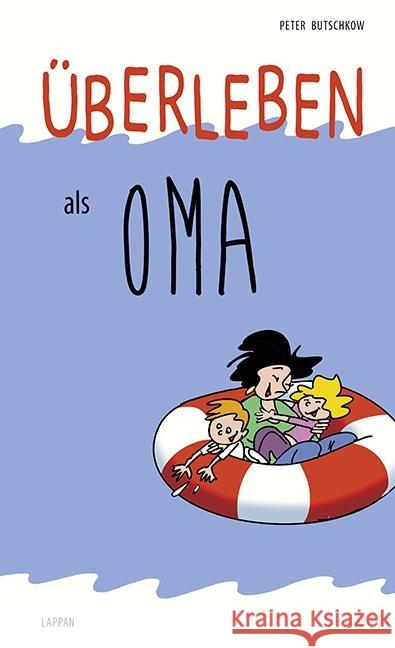 Überleben als Oma Butschkow, Peter 9783830343660 Lappan Verlag - książka