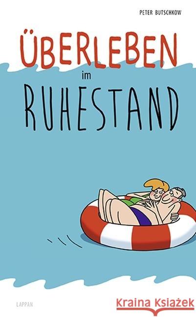 Überleben im Ruhestand Butschkow, Peter 9783830343370 Lappan Verlag - książka