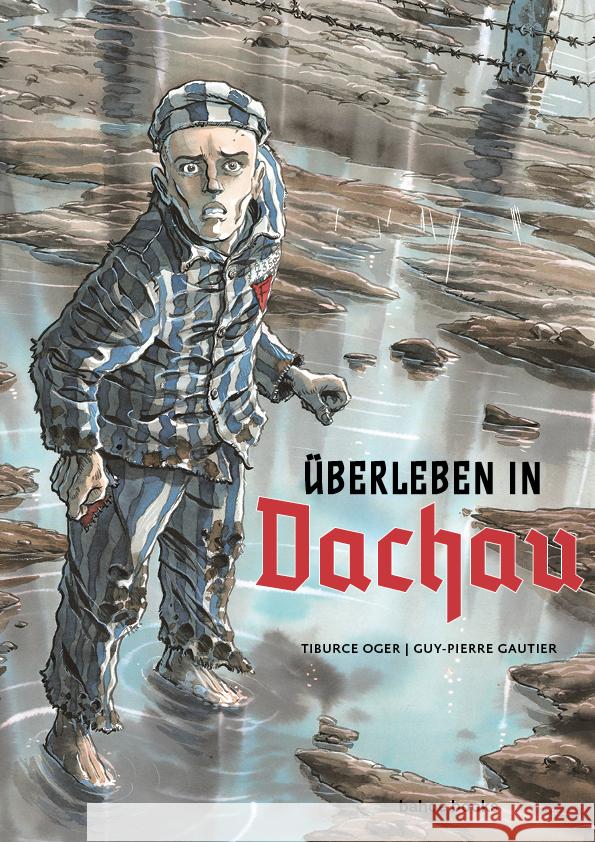 Überleben in Dachau Gautier, Guy-Pierre; Oger, Tiburce 9783903290204 Bahoe Books - książka