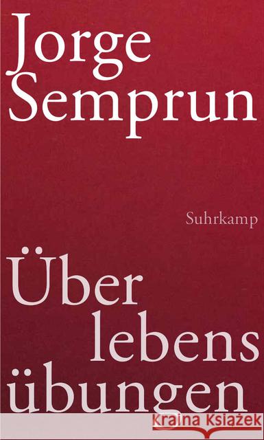 Überlebensübungen Semprún, Jorge 9783518423844 Suhrkamp - książka