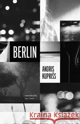 Berlin Andris Kupriss Ian Gwin 9781960385147 Open Letter - książka