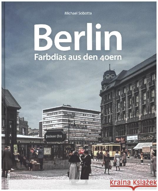 Berlin Sobotta, Michael 9783963032561 Sutton Verlag GmbH - książka