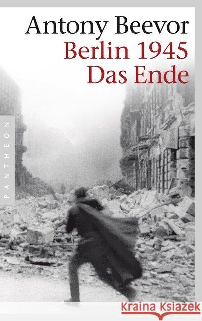 Berlin 1945 - Das Ende Beevor, Antony 9783570551486 PANTHEON - książka