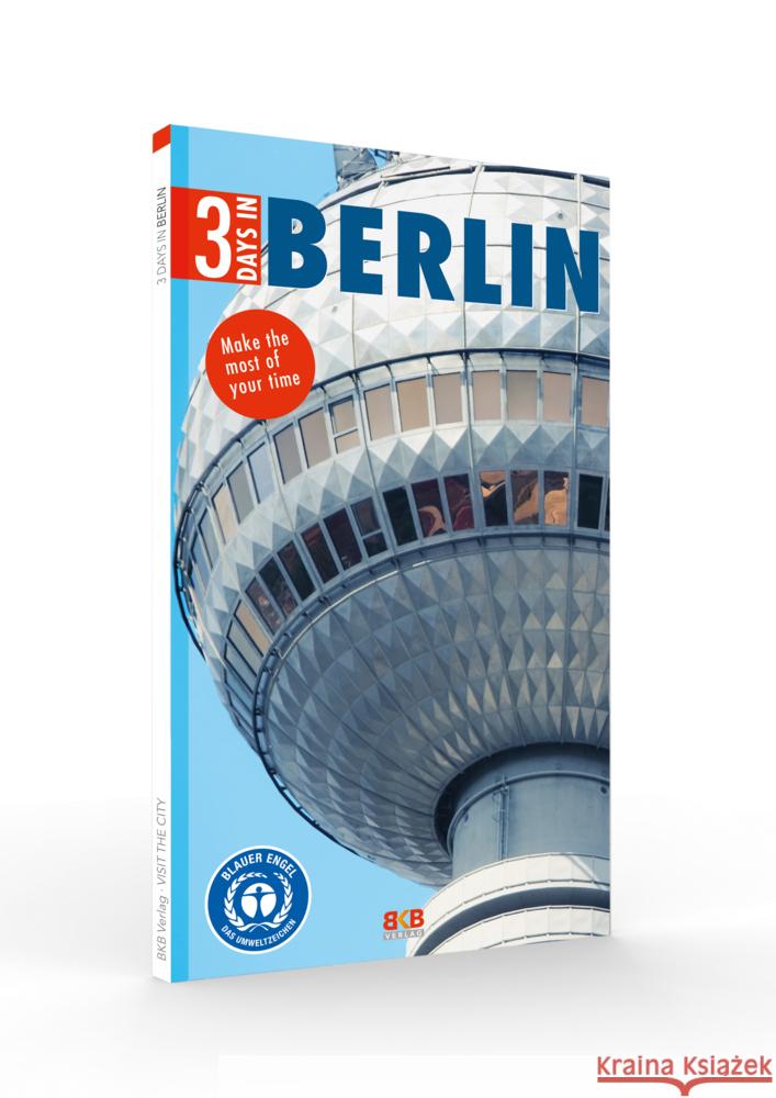 Berlin (3 Days In): Make the most of your time  9783967220285 BKB Verlag - książka