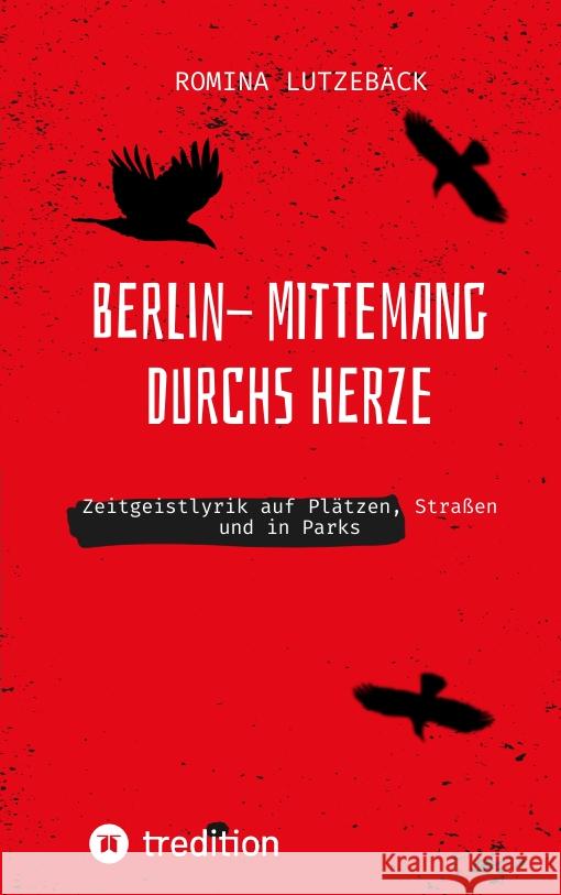 Berlin- mittemang durchs Herz Lutzebäck, Romina 9783347575967 tredition - książka