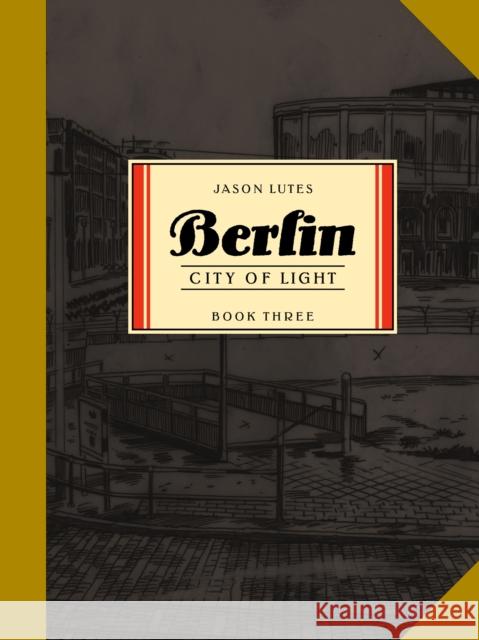 Berlin Book Three: City of Light Jason Lutes 9781770463271 Drawn and Quarterly - książka