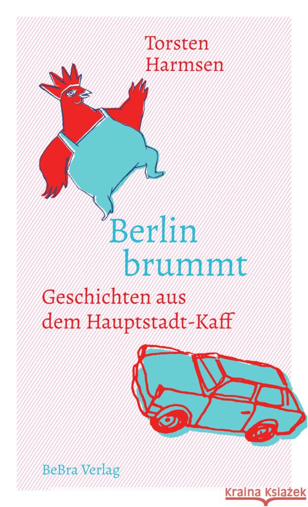 Berlin brummt Harmsen, Torsten 9783814802602 Berlin Edition im bebra verlag - książka