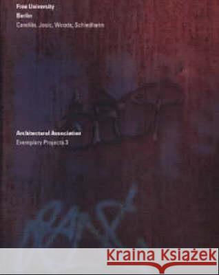 Berlin Free University: Candilis, Josic, Woods, Schiedhelm  9781870890762 Architectural Association Publications - książka