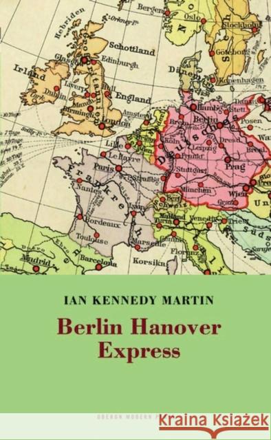 Berlin Hanover Express Ian Kennedy Martin 9781840029017 Bloomsbury Publishing PLC - książka