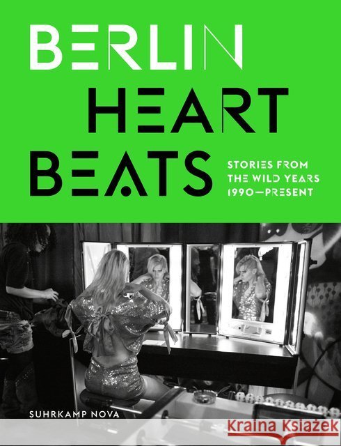 Berlin Heartbeats : Stories from the wild years, 1990-present  9783518467688 Suhrkamp - książka