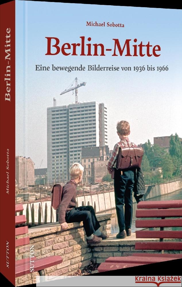 Berlin-Mitte Sobotta, Michael 9783963036033 Sutton - książka