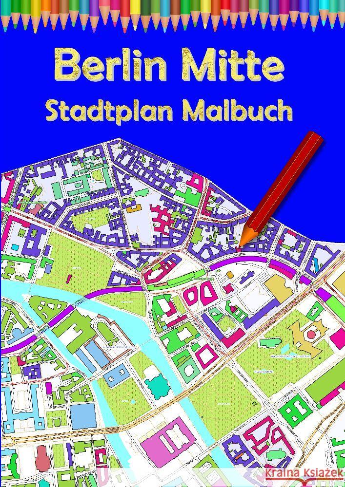 Berlin Mitte Stadtplan Malbuch Baciu, M&M 9783347811782 tredition - książka